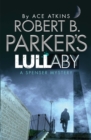 Robert B. Parker's Lullaby (A Spenser Mystery) - eBook