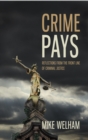 Crime Pays : Reflections from the Front Line of Criminal Justice - eBook