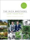 Love Your Plot : Gardens Inspired by Nature: tips and tricks to transform your garden into a perfect paradise - Book