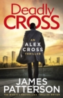 Deadly Cross : (Alex Cross 28) - Book