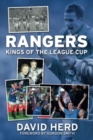 Rangers - Kings of the League Cup - Book