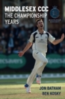 Middlesex CCC - The Championship Years - Book