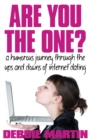 Are You the One? : A humorous journey through the ups and downs of internet dating - eBook