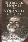 Sherlock Holmes and A Quantity of Debt - eBook