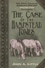 The Final Tales of Sherlock Holmes - Volume 2 : Featuring The Case of the Hampstead Ponies - eBook
