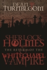 Sherlock Holmes and The Return of The Whitechapel Vampire - eBook