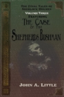 The Final Tales Of Sherlock Holmes - Volume Three : The Case of the Shepherds Bushman - eBook