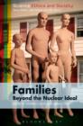 Families – Beyond the Nuclear Ideal - eBook