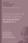 Alexander of Aphrodisias: On Aristotle Prior Analytics 1.1-7 - eBook