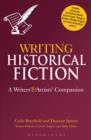 Writing Historical Fiction : A Writers' and Artists' Companion - eBook