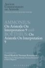 Ammonius: On Aristotle On Interpretation 9 with Boethius: On Aristotle On Interpretation 9 - eBook