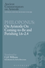 Philoponus: On Aristotle On Coming to be 1.6-2.4 - eBook