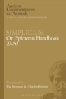 Simplicius: On Epictetus Handbook 27-53 - eBook