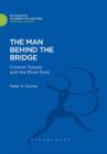 The Man Behind the Bridge : Colonel Toosey and the River Kwai - eBook
