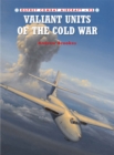 Valiant Units of the Cold War - eBook