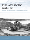 The Atlantic Wall (2) : Belgium, The Netherlands, Denmark and Norway - eBook