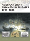 American Light and Medium Frigates 1794 1836 - eBook