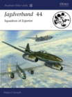 Jagdverband 44 : Squadron of Experten - eBook