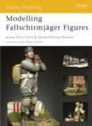 Modelling Fallschirmjager Figures - eBook