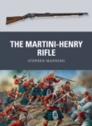 The Martini-Henry Rifle - Book