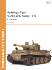 Modelling a Tiger I Pz.Abt.502, Russia 1943 : In 1/35 scale - eBook