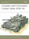 Crusader and Covenanter Cruiser Tanks 1939 45 - eBook