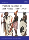 Warrior Peoples of East Africa 1840–1900 - eBook