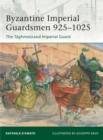 Byzantine Imperial Guardsmen 925–1025 : The TaGhmata and Imperial Guard - eBook