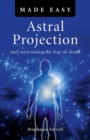 Astral Projection Made Easy - eBook
