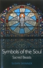Symbols of the Soul : Sacred Beasts - eBook