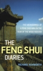 Feng Shui Diaries : The Wit and Wisdom of a Feng Shui Man - eBook