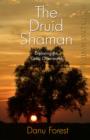 Shaman Pathways - The Druid Shaman - Exploring the Celtic Otherworld - Book