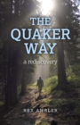 Quaker Way, The - a rediscovery - Book