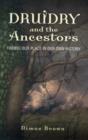 Druidry and the Ancestors - Finding our place in our own history - Book