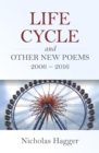 Life Cycle and Other New Poems 2006 - 2016 - eBook