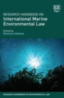 Research Handbook on International Marine Environmental Law - eBook