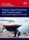 Nature-based Tourism and Conservation : New Economic Insights and Case Studies - eBook