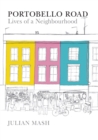 Portobello Road : Lives of a Neighbourhood - eBook