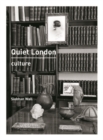 Quiet London: Culture - eBook