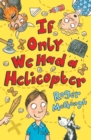 If Only We Had a Helicopter - Book
