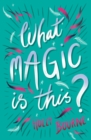 What Magic Is This? - Book