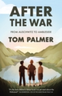 After the War : From Auschwitz to Ambleside - Book