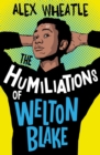 The Humiliations of Welton Blake - Book
