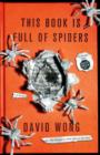 This Book is Full of Spiders: Seriously Dude Don't Touch it - Book