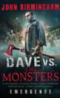 Dave vs. The Monsters : Emergence (David Hooper 1) - Book