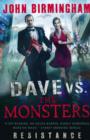 Dave vs. the Monsters : Resistance (David Hooper 2) - Book