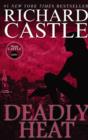 Nikki Heat Book Five - Deadly Heat: (Castle) - Book