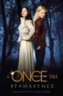 A Once Upon a Time Tale: Reawakened - eBook