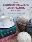 The Irish Countrywomen's Association Book of Crafts - eBook