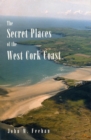 Secret Places Of West Cork Coast - eBook